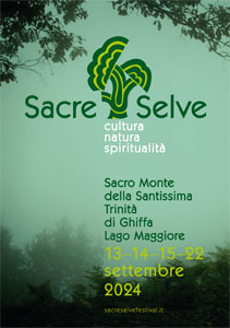 Sacre Selve Festival: Cultura, Natura, Spiritualità - Sacro Monte della SS. Trinità di Ghiffa - 13-14-15-22 settembre 2024